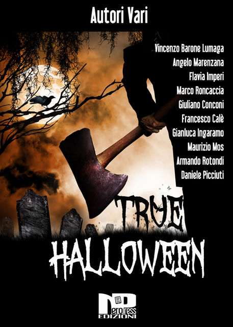 True Halloween, Autori vari, Daniele Picciuti, Angelo Marenzana