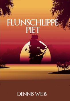 Flunschlippe- Piet, Dennis Weiß
