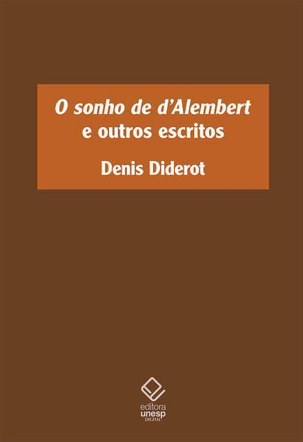 O sonho de D'Alembert e outros escritos, Denis Diderot, Pimenta Pedro Paulo