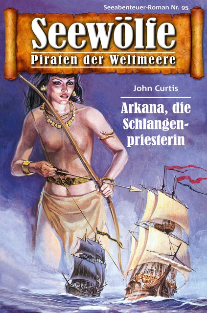 Seewölfe – Piraten der Weltmeere 95, John Curtis