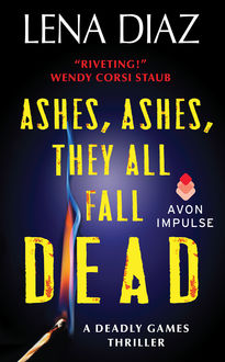 Ashes, Ashes, They All Fall Dead, Lena Diaz