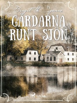Gårdarna runt sjön, Birgit Th. Sparre