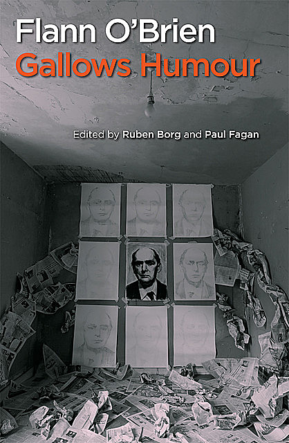 Flann O’Brien, Paul Fagan, Ruben Borg
