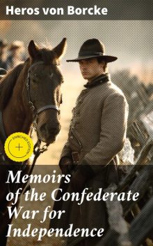 Memoirs of the Confederate War for Independence, Heros von Borcke