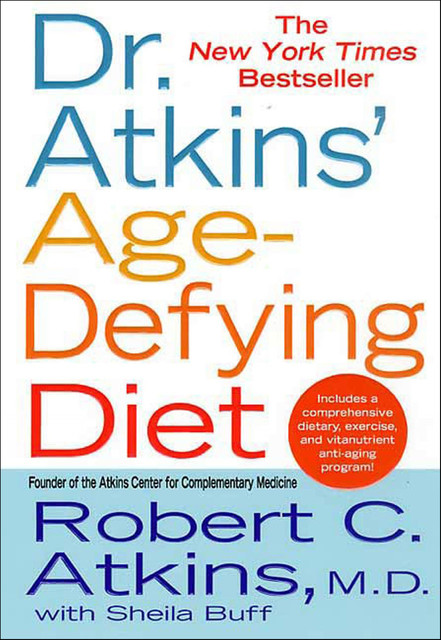 Dr. Atkins' Age-Defying Diet, Sheila Buff, Robert C. Atkins
