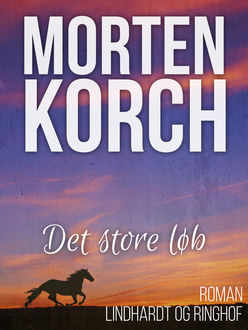 Det store løb, Morten Korch