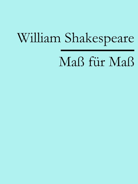 Maß für Maß, William Shakespeare