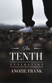 The Tenth Generation, Anozie Frank