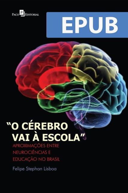 O Cérebro vai à Escola, Felipe Stephan Lisboa