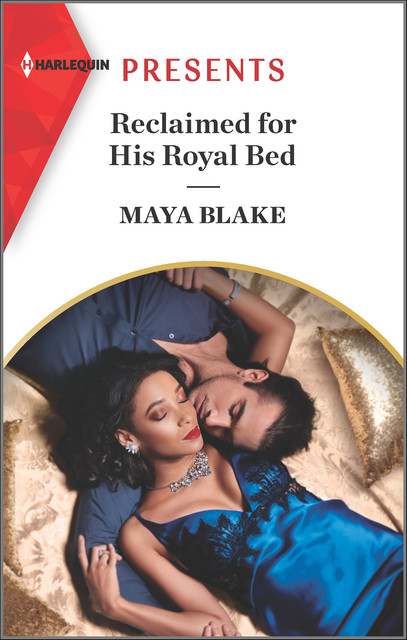 Reclaimed for His Royal Bed, Maya Blake