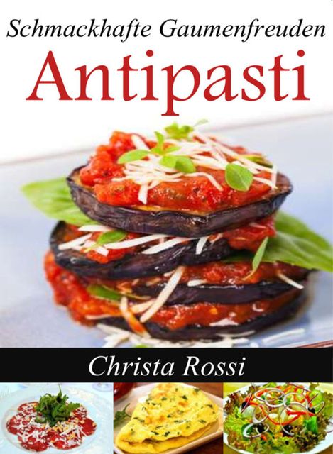 Antipasti, Christa Rossi