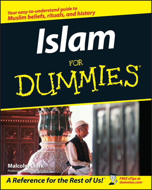 Islam For Dummies, Malcolm Clark