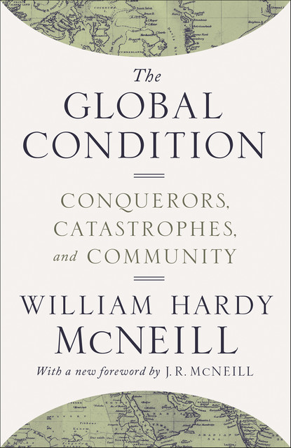 The Global Condition, William McNeill