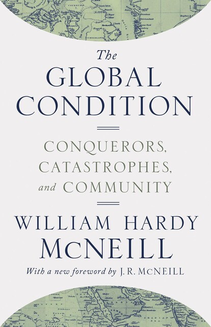 The Global Condition, William McNeill