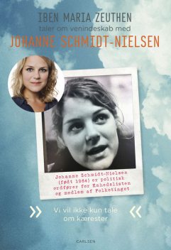 Johanne Schmidt-Nielsen: Vi vil ikke kun tale om kærester, Iben Maria Zeuthen