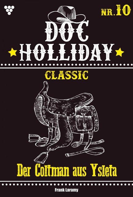 Doc Holliday Classic 10 – Western, Frank Laramy