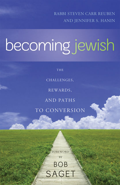 Becoming Jewish, Jennifer S. Hanin, Rabbi Steven Carr Reuben