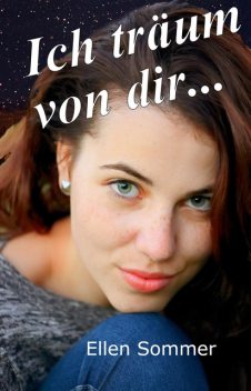 Ich träum von dir, Ellen Sommer