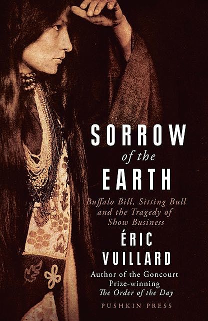 Sorrow of the Earth, Éric Vuillard