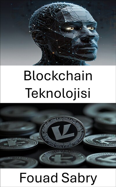 Blockchain Teknolojisi, Fouad Sabry