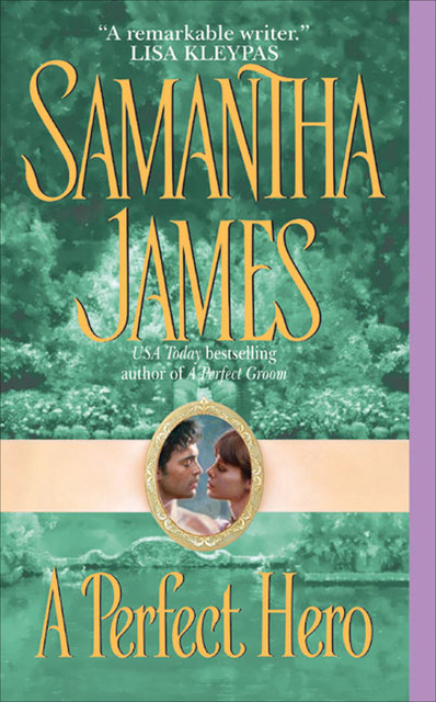 A Perfect Hero, Samantha James