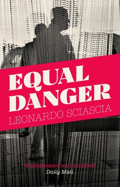 Equal Danger, Leonardo Sciascia