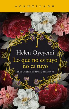Lo que no es tuyo no es tuyo, Helen Oyeyemi