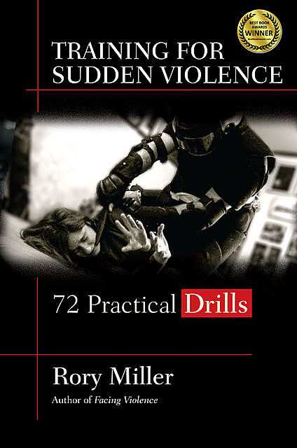 Training for Sudden Violence, Rory Miller
