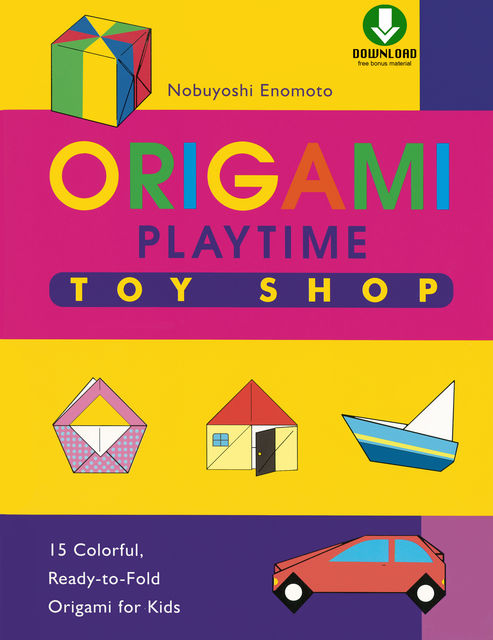 Origami Playtime Book 2 Toy Shop, Nobuyoshi Enomoto
