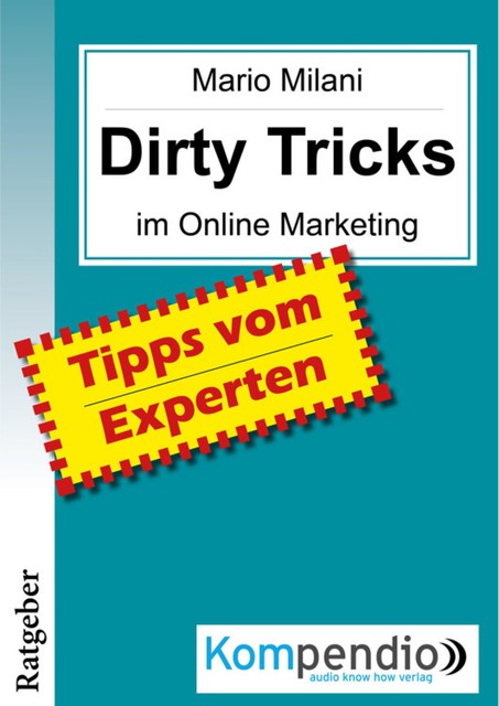 DIRTY TRICKS im Online Marketing, Ulrike Albrecht