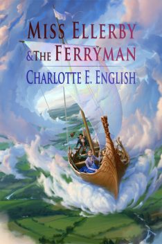 Miss Ellerby and the Ferryman, Charlotte E. English