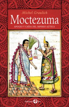 Moctezuma, Michel Graulich