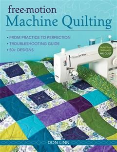 Free-Motion Machine Quilting, Don Linn