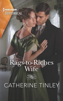 Rags-To-Riches Wife, Catherine Tinley