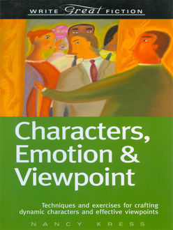 Characters, Emotion and Viewpoint, Nancy Kress