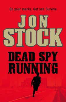 Dead Spy Running, Jon Stock