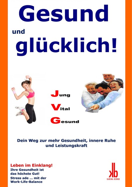 Gesund und glücklich, Karina Bernd