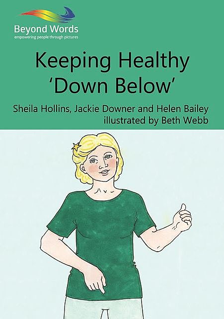 Keeping Healthy 'Down Below, Sheila Hollins, Beth Webb, Helen Bailey, Jackie Downer