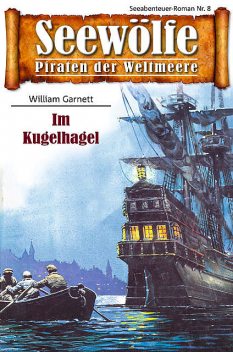 Seewölfe – Piraten der Weltmeere 8, William Garnett