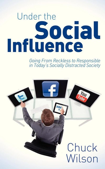 Under the Social Influence, Chuck Wilson