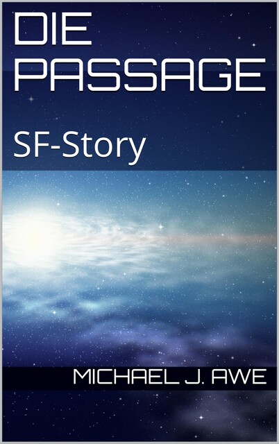 Die Passage, Michael J. Awe