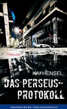 Das Perseus-Protokoll, Kai Hensel