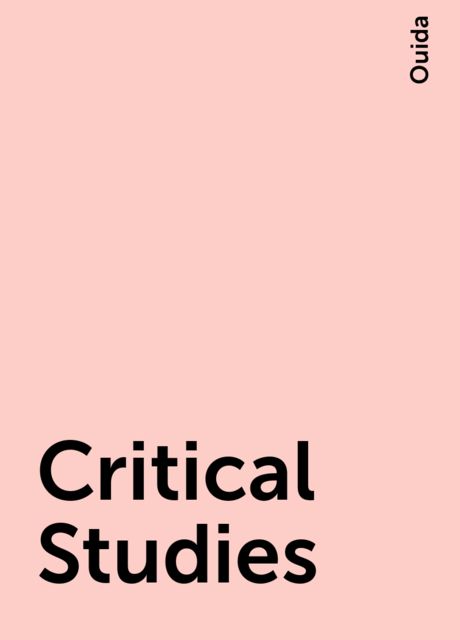 Critical Studies, Ouida