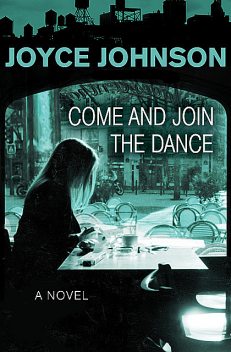 Come and Join the Dance, Joyce Johnson