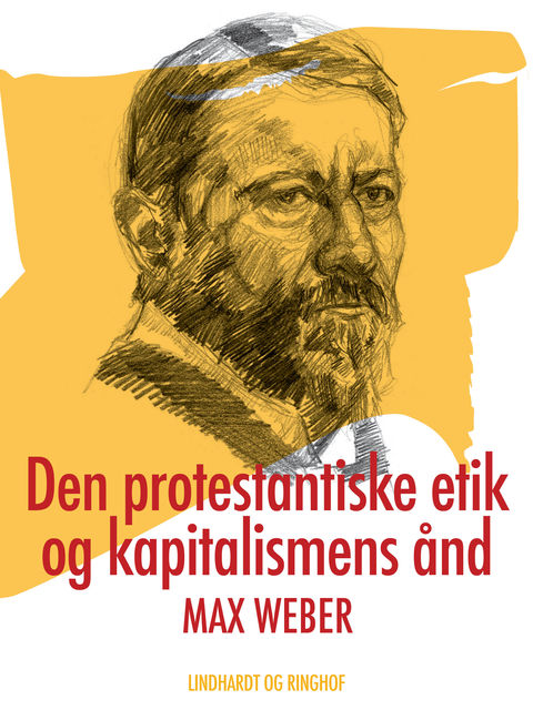 Den protestantiske etik og kapitalismens ånd, Max Weber