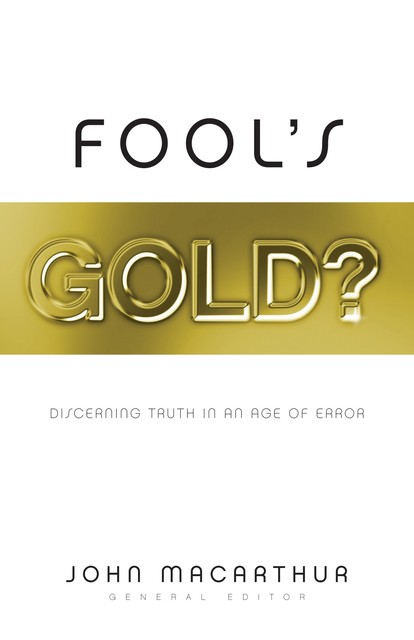 Fool's Gold, Wilhelm Wägner, John MacArthur