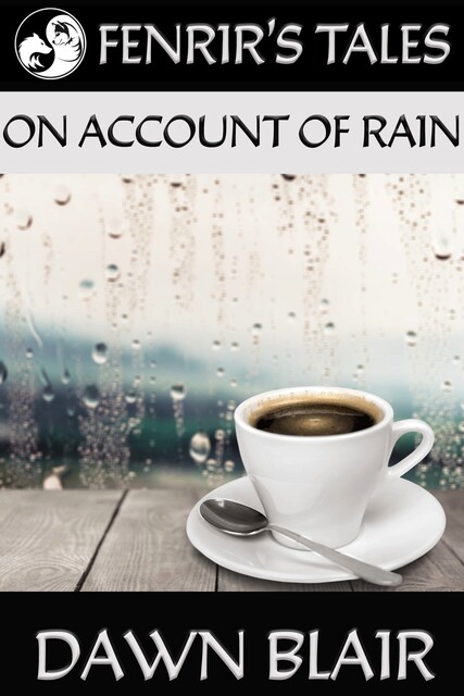 On Account of Rain, Dawn Blair