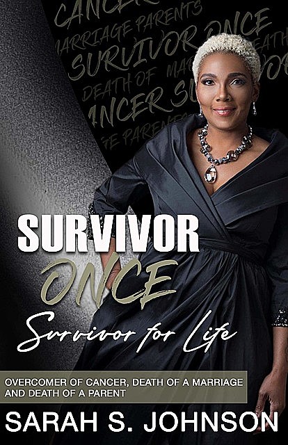 Survivor Once Survivor for Life, Sarah Johnson