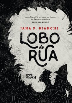 Lobo de rua, Jana Bianchi