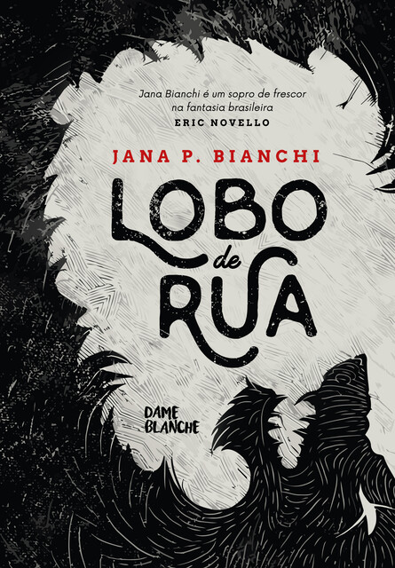 Lobo de rua, Jana Bianchi